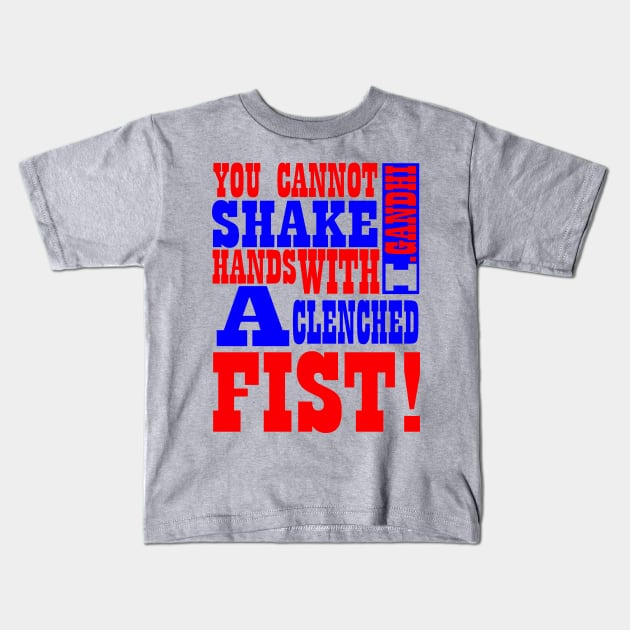 Indira Priyadarshini Gandhi (You cannot shake hands with a clenched fist!) Kids T-Shirt by truthtopower